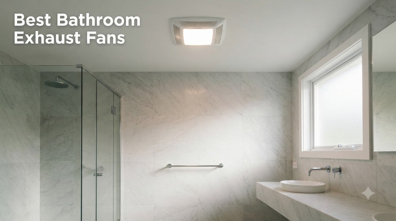 Best Bathroom Exhaust Fans