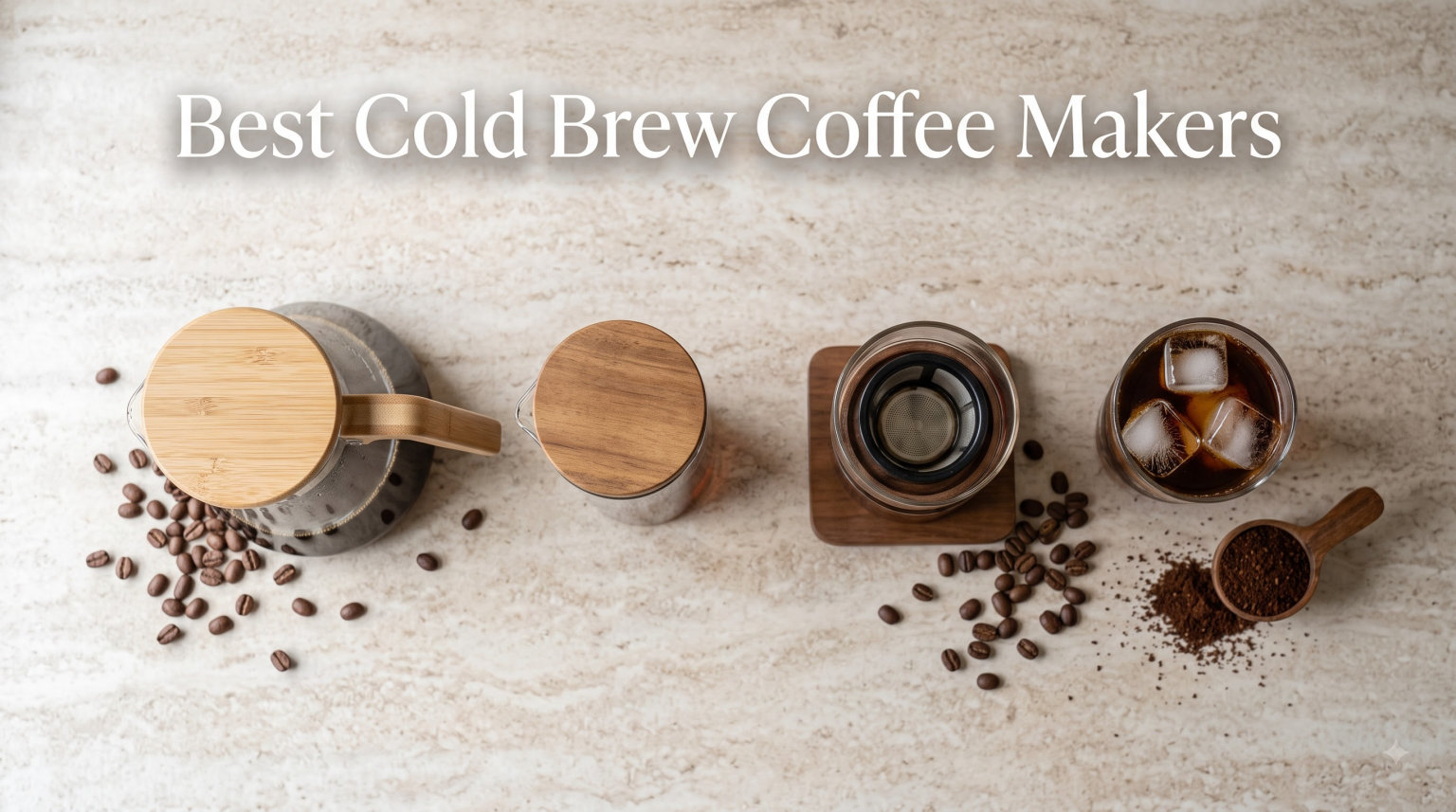 Best Cold Brew Coffee Makers