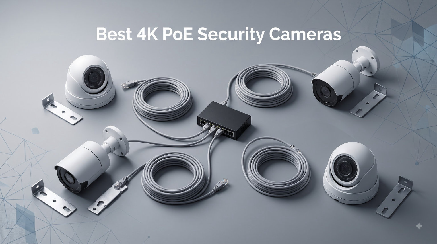 Best 4K PoE Security Cameras