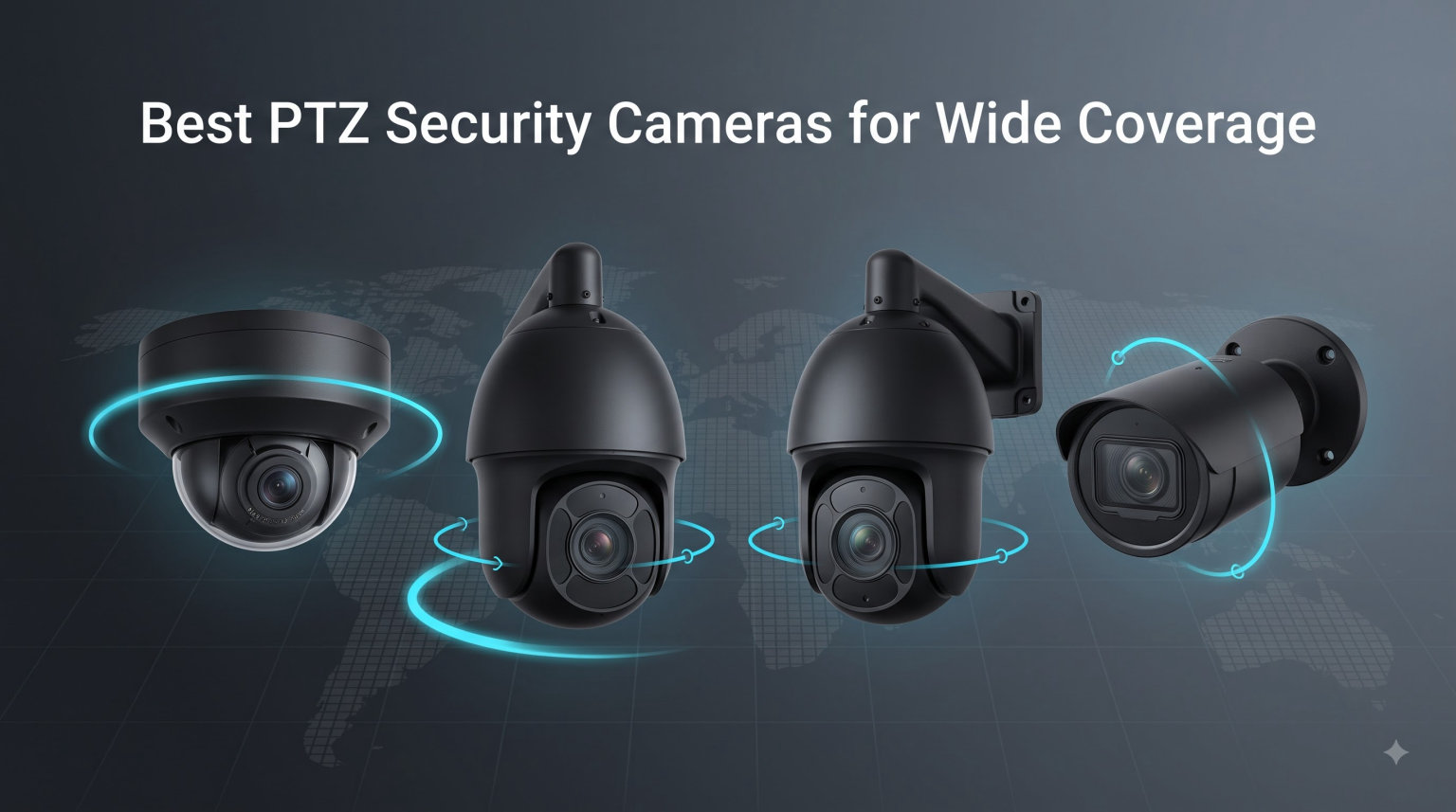 Best PTZ Security Cameras for Wide Coverage