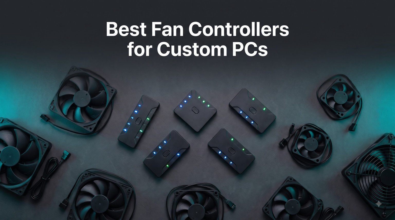 Best Fan Controllers for Custom PCs