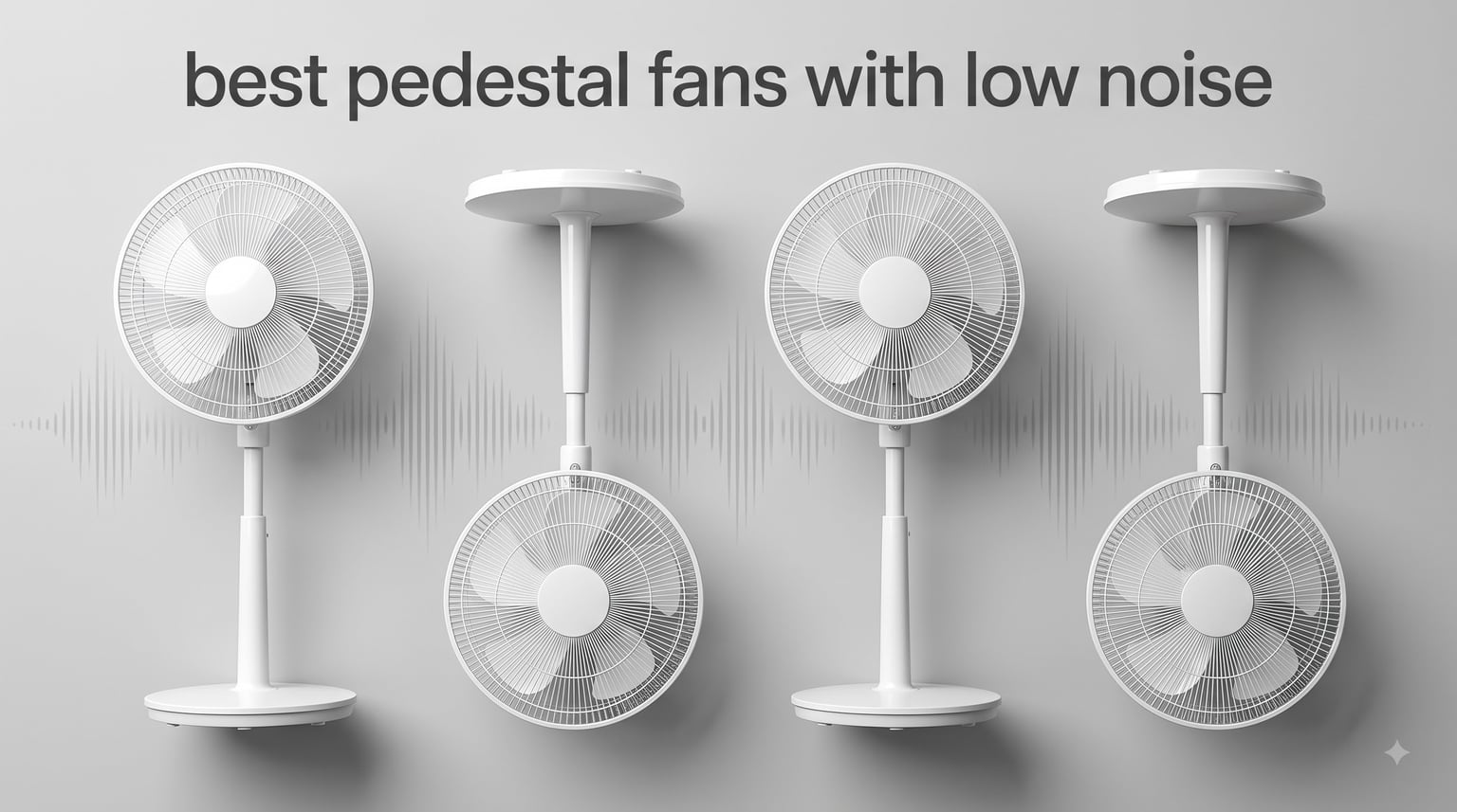 best pedestal fans with low noise