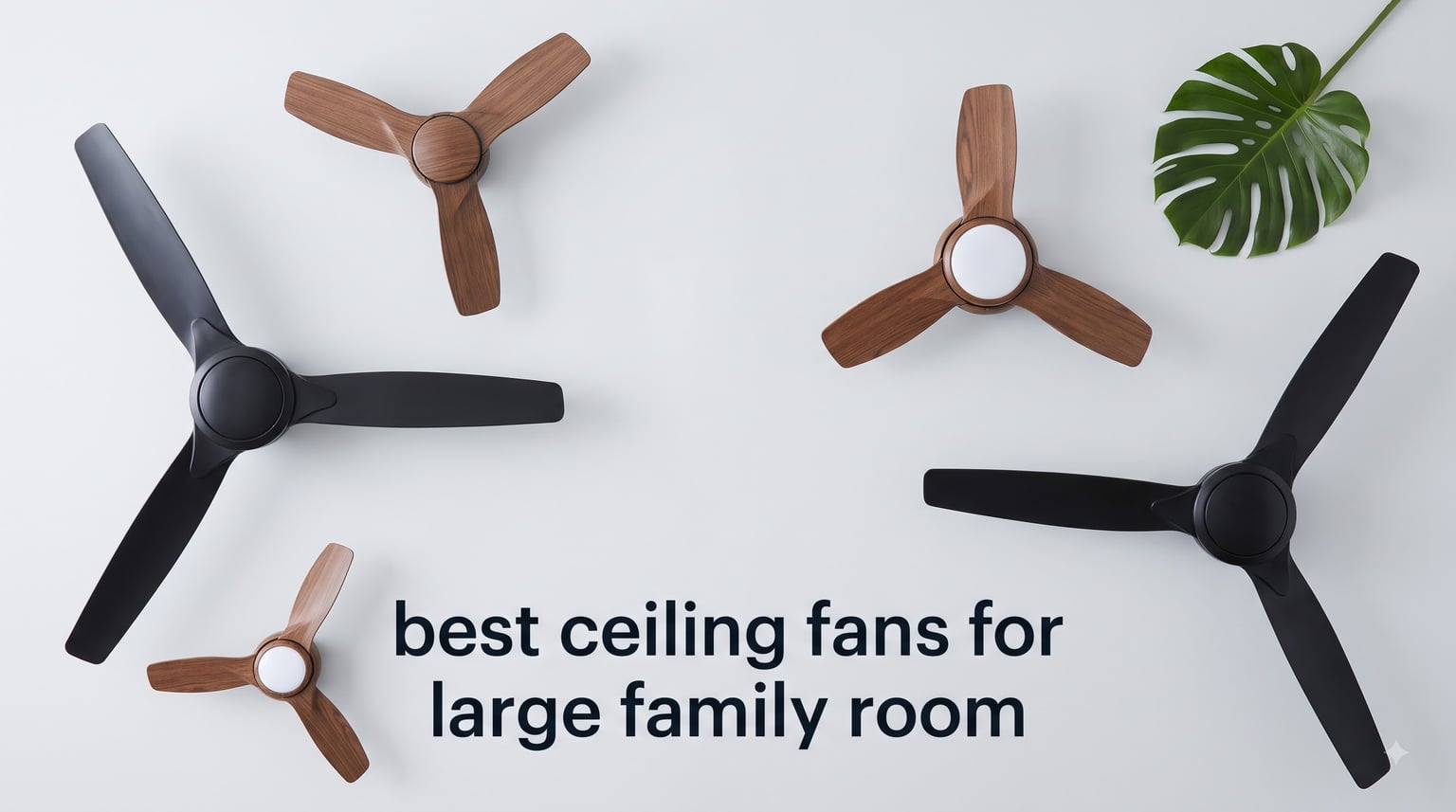 best ceiling fans for large family room