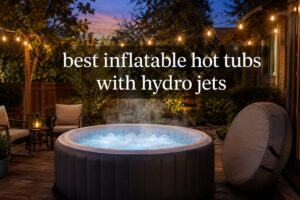 best inflatable hot tubs with hydro jets