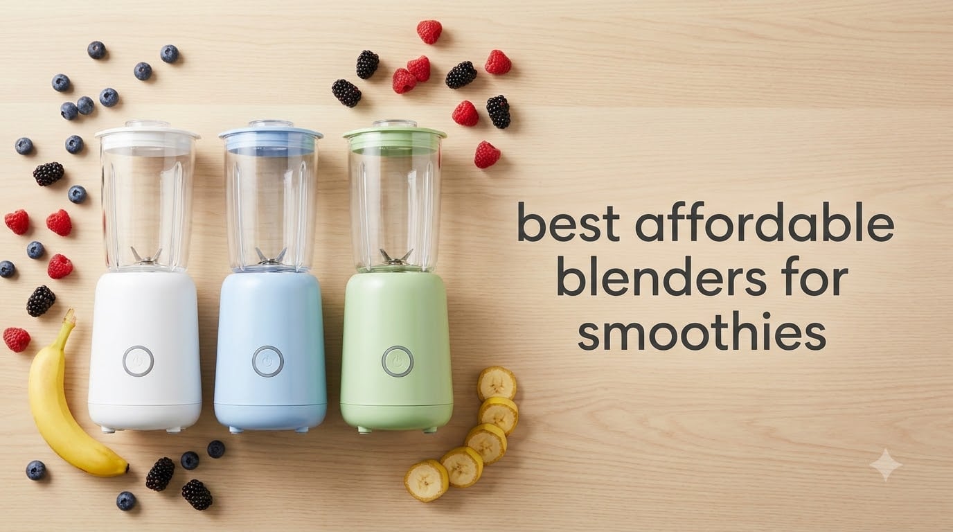 best affordable blenders for smoothies