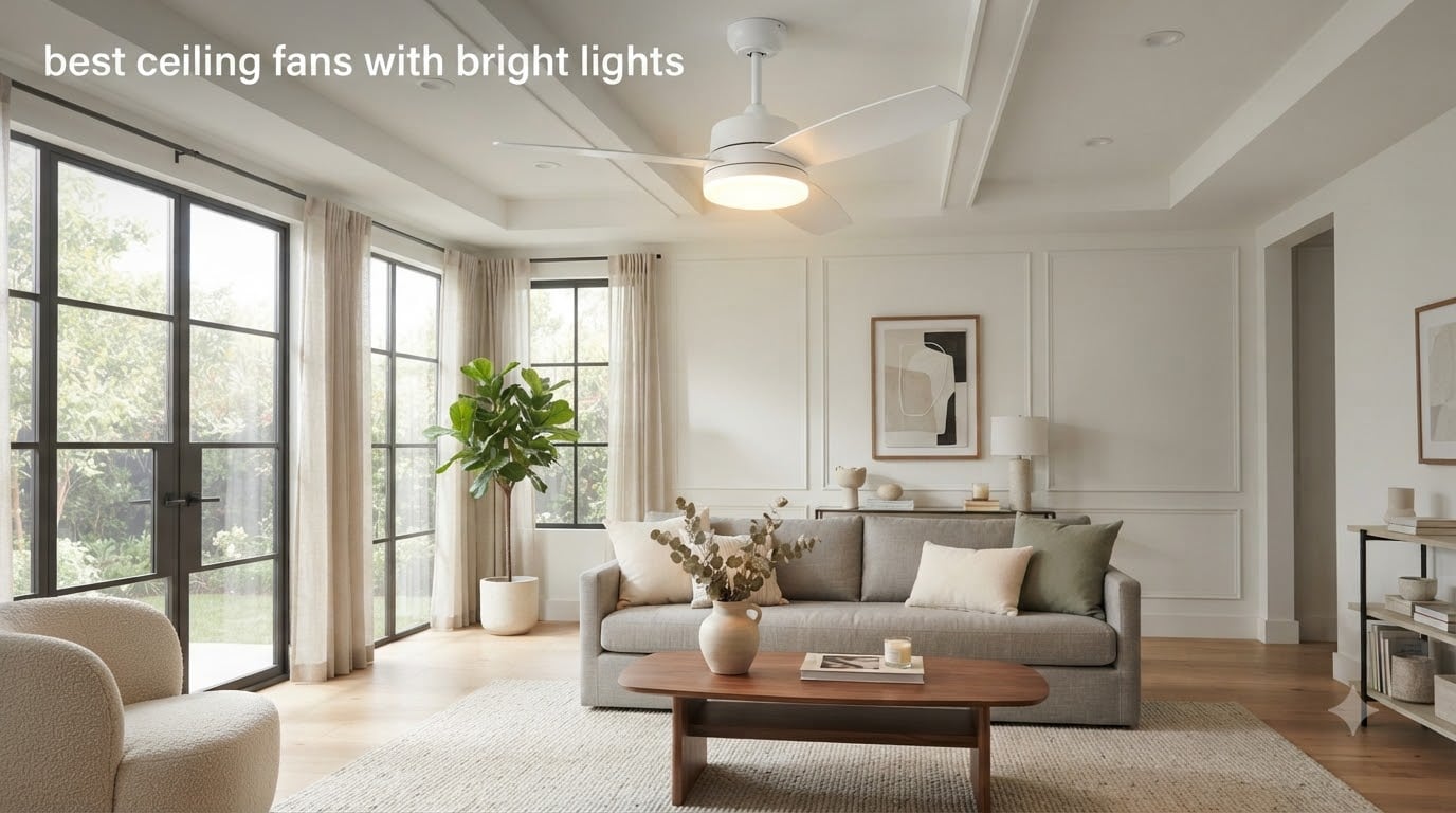 best ceiling fans with bright lights