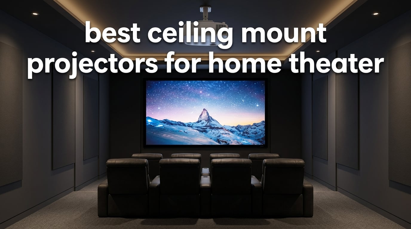 best ceiling mount projectors for home theater