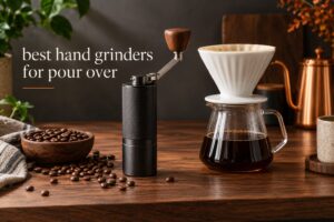 best hand grinders for pour over