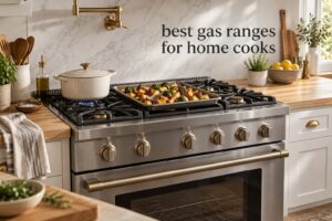 best gas ranges for home cooks